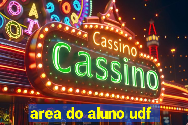 area do aluno udf